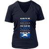 Scotland Shirt - Alway be Yourself, unless you can be a Scot - Native Roots Gift-T-shirt-Teelime | shirts-hoodies-mugs