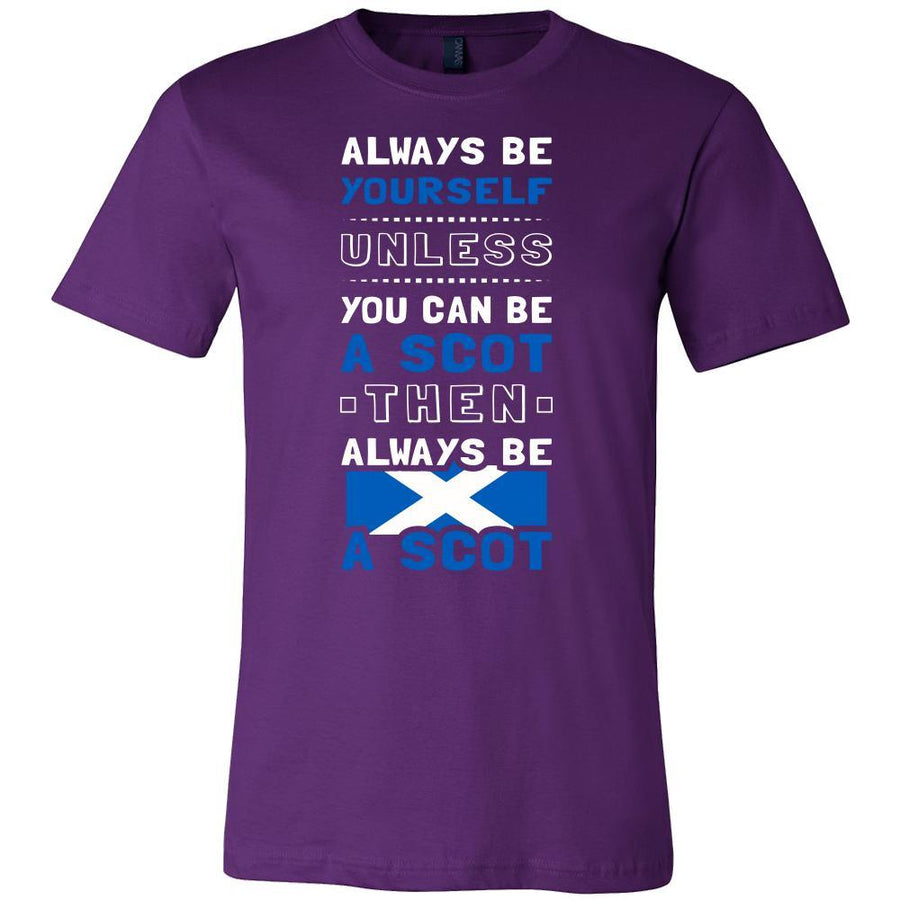 Scotland Shirt - Alway be Yourself, unless you can be a Scot - Native Roots Gift-T-shirt-Teelime | shirts-hoodies-mugs