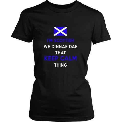 Scottish T Shirt - I'm Scottish We Dinnae Dae That Keep Calm Thing-T-shirt-Teelime | shirts-hoodies-mugs