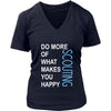 Scouting Shirt - Do more of what makes you happy Scouting- Hobby Gift-T-shirt-Teelime | shirts-hoodies-mugs