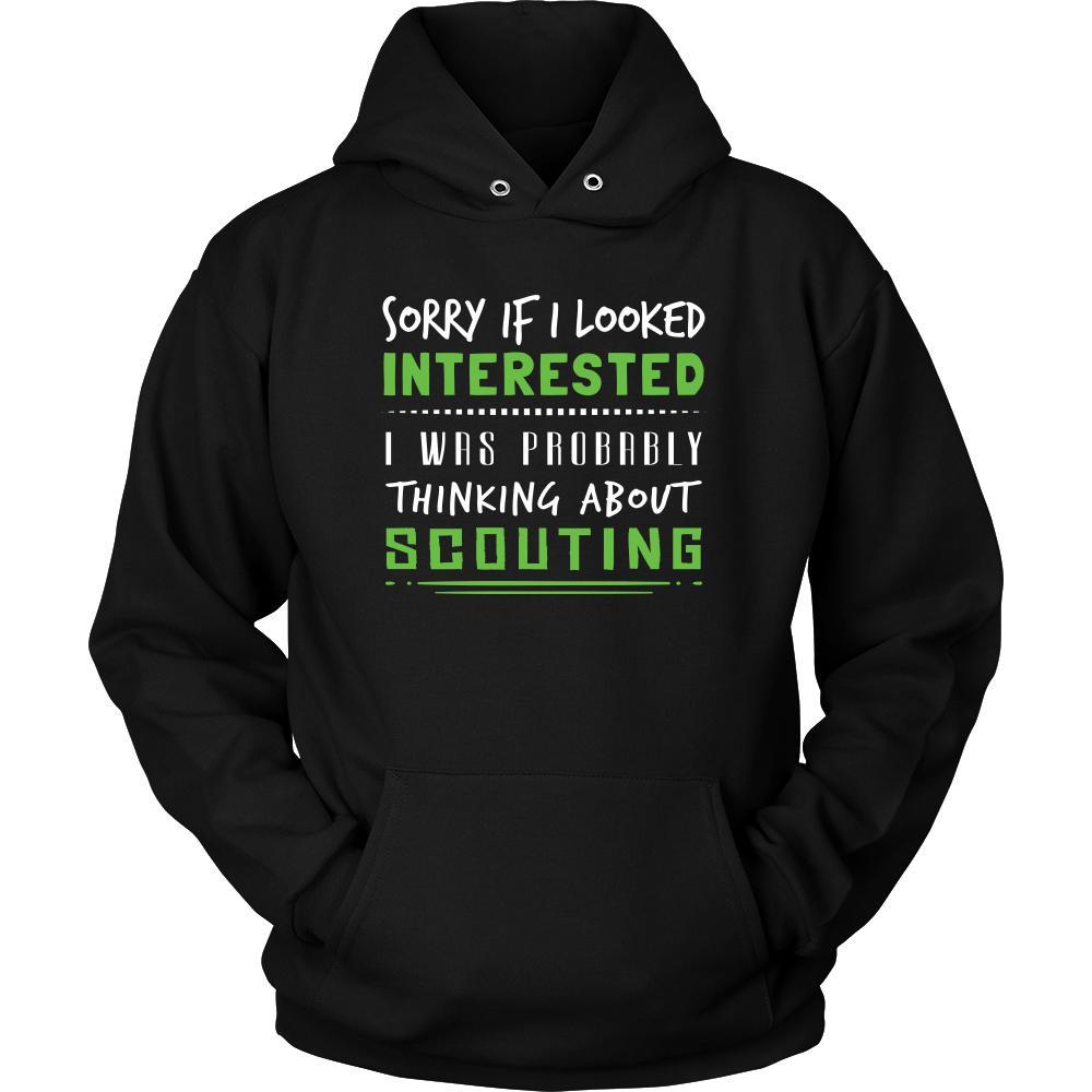 Scouting Shirt - Sorry If I Looked Interested, I think about Scouting - Hobby Gift-T-shirt-Teelime | shirts-hoodies-mugs