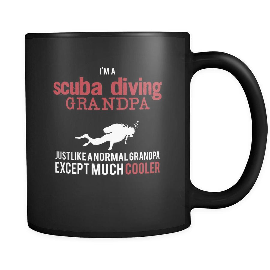 Scuba Diving I'm a scuba diving grandpa just like a normal grandpa except much cooler 11oz Black Mug-Drinkware-Teelime | shirts-hoodies-mugs