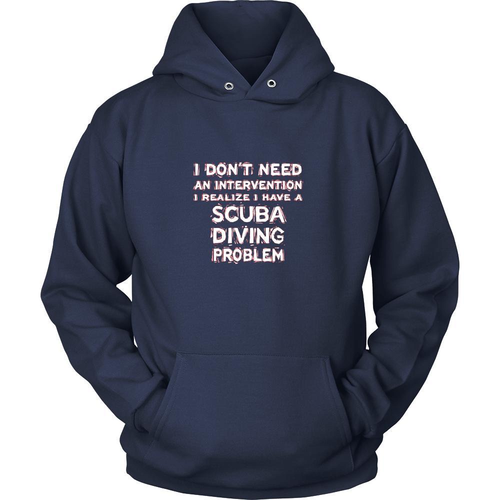 Scuba Diving Shirt - I don't need an intervention I realize I have a Scuba Diving problem- Hobby Gift-T-shirt-Teelime | shirts-hoodies-mugs