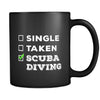 Scuba Diving Single, Taken Scuba Diving 11oz Black Mug-Drinkware-Teelime | shirts-hoodies-mugs