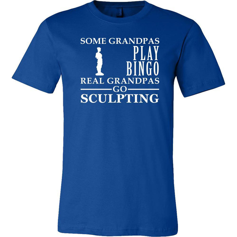 Sculpting Shirt Some Grandpas play bingo, real Grandpas go Sculpting Family Hobby-T-shirt-Teelime | shirts-hoodies-mugs