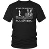 Sculpting Shirt Some Grandpas play bingo, real Grandpas go Sculpting Family Hobby-T-shirt-Teelime | shirts-hoodies-mugs