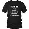 Sewing - I sew because punching people is frowned upon - Sew Hobby Shirt-T-shirt-Teelime | shirts-hoodies-mugs