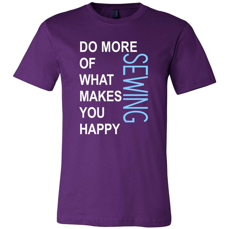 Sewing Shirt - Do more of what makes you happy Sewing- Hobby Gift-T-shirt-Teelime | shirts-hoodies-mugs