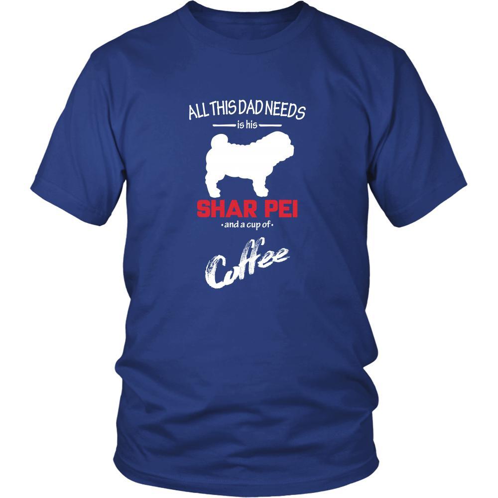 Shar-pei Dog Lover Shirt - All this Dad needs is his Shar-pei and a cup of coffee Father Gift-T-shirt-Teelime | shirts-hoodies-mugs