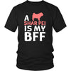 Shar-pei Shirt - a Shar-pei is my bff- Dog Lover Gift-T-shirt-Teelime | shirts-hoodies-mugs