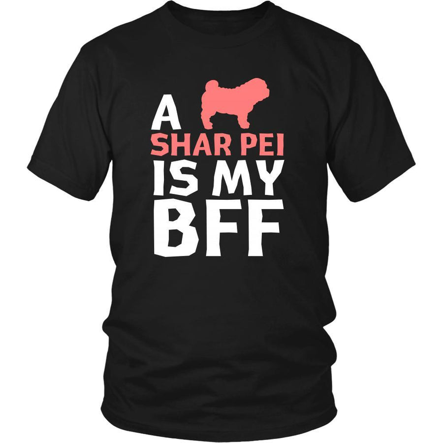 Shar-pei Shirt - a Shar-pei is my bff- Dog Lover Gift