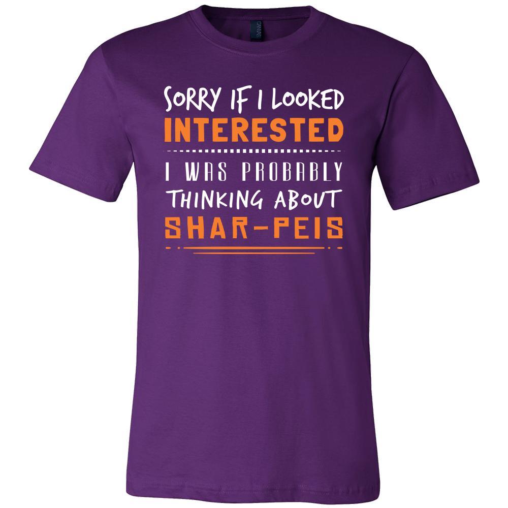 Shar-Peis Shirt - Sorry If I Looked Interested, I think about Shar-Peis - Dog Lover Gift-T-shirt-Teelime | shirts-hoodies-mugs