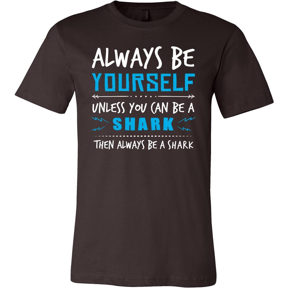 Shark Shirt - Always Be a Shark - Animal Lover Gift-T-shirt-Teelime | shirts-hoodies-mugs