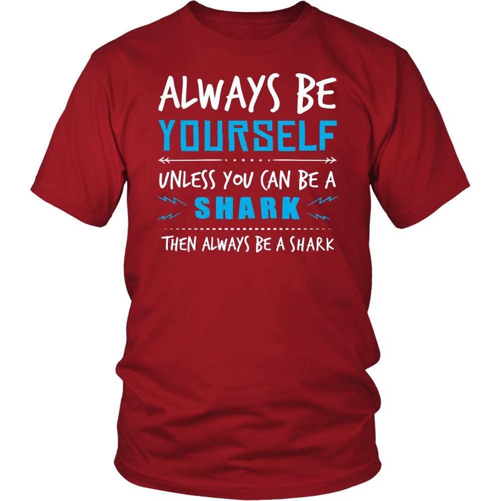 Shark Shirt - Always Be a Shark - Animal Lover Gift-T-shirt-Teelime | shirts-hoodies-mugs