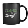 Sheriff Proud To Be A Sheriff 11oz Black Mug-Drinkware-Teelime | shirts-hoodies-mugs