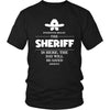 Sheriff Shirt - Everyone relax the Sheriff is here, the day will be save shortly - Profession Gift-T-shirt-Teelime | shirts-hoodies-mugs