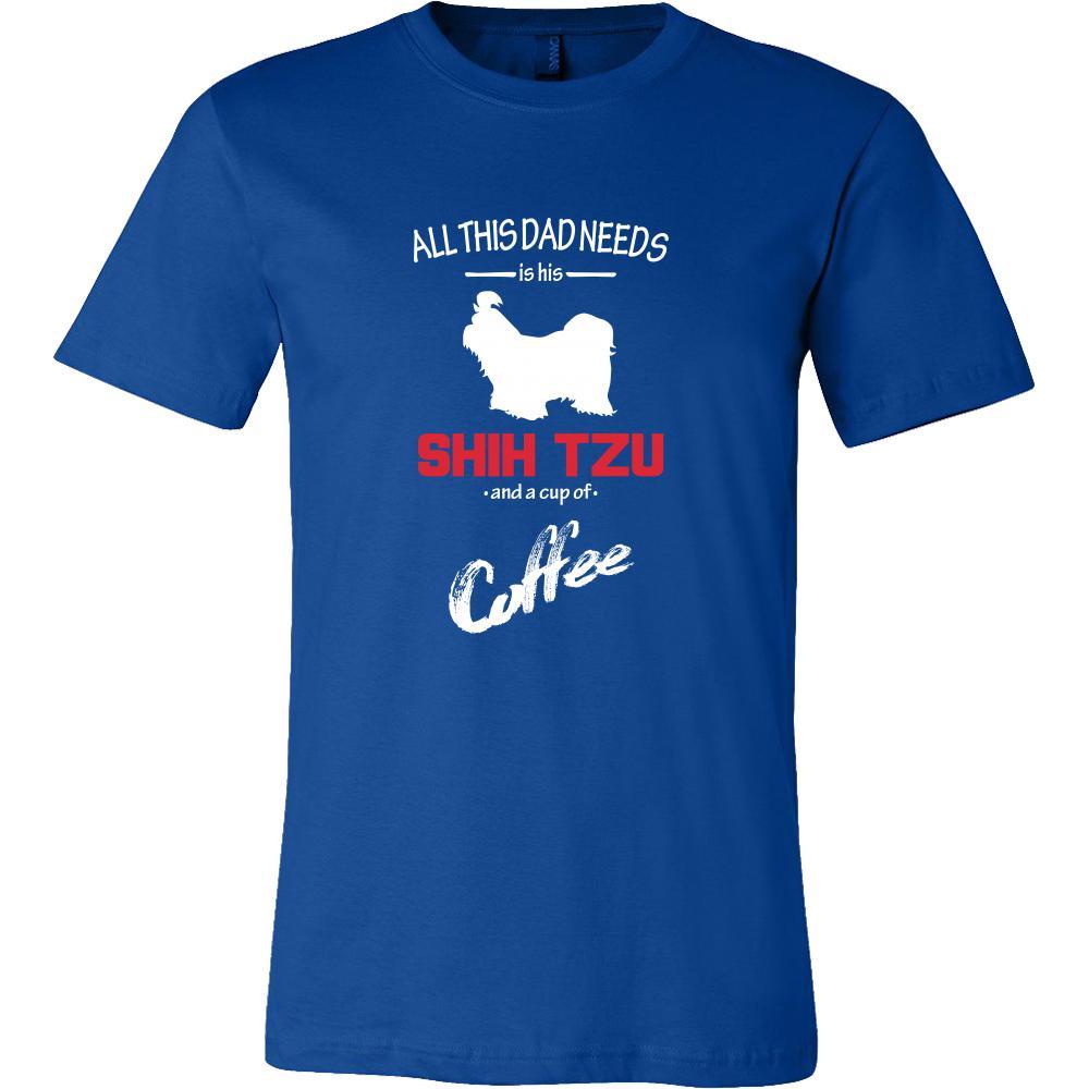 Shih tzu Dog Lover Shirt - All this Dad needs is his Shih tzu and a cup of coffee Father Gift-T-shirt-Teelime | shirts-hoodies-mugs
