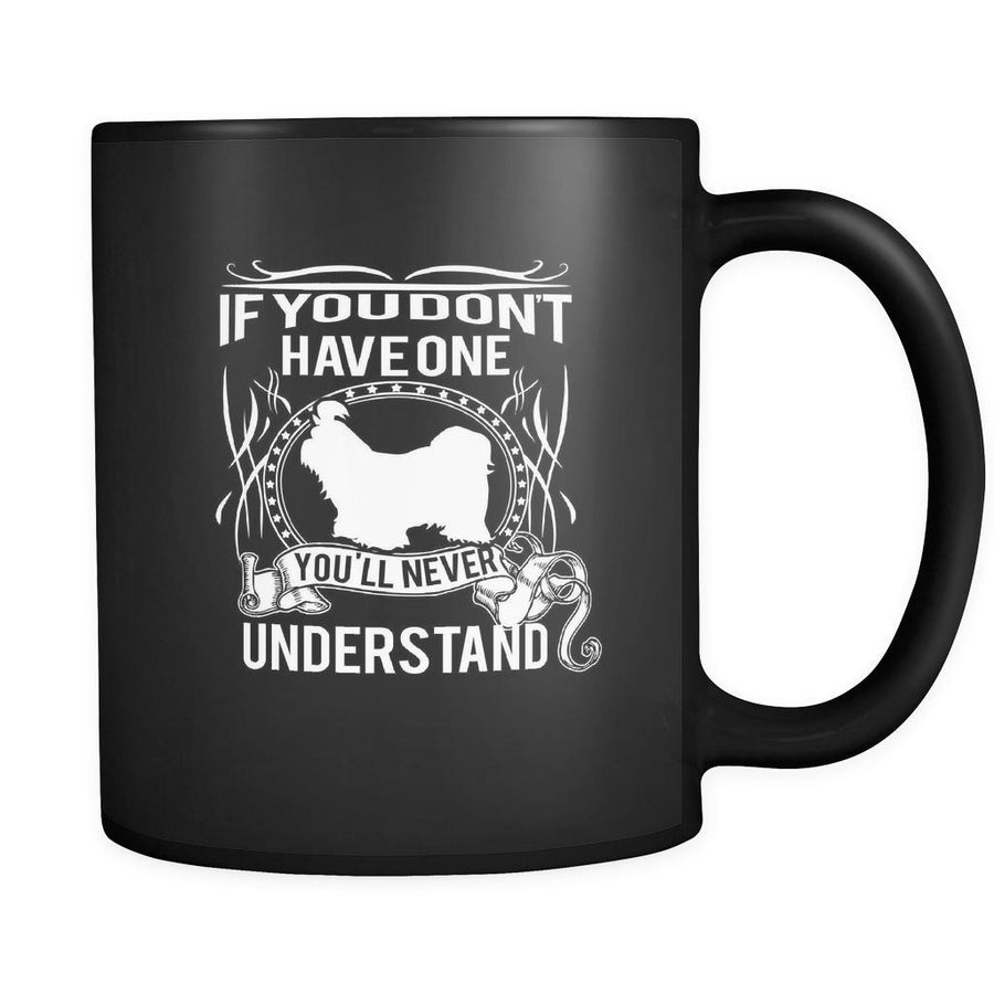 Shih tzu If you don't have one you'll never understand 11oz Black Mug-Drinkware-Teelime | shirts-hoodies-mugs