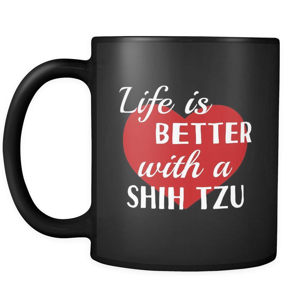 Shih Tzu Life Is Better With A Shih Tzu 11oz Black Mug-Drinkware-Teelime | shirts-hoodies-mugs