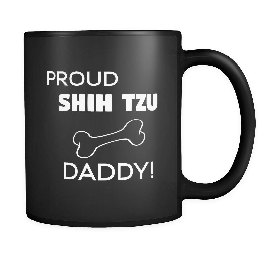 Shih Tzu Proud Shih Tzu Daddy 11oz Black Mug-Drinkware-Teelime | shirts-hoodies-mugs