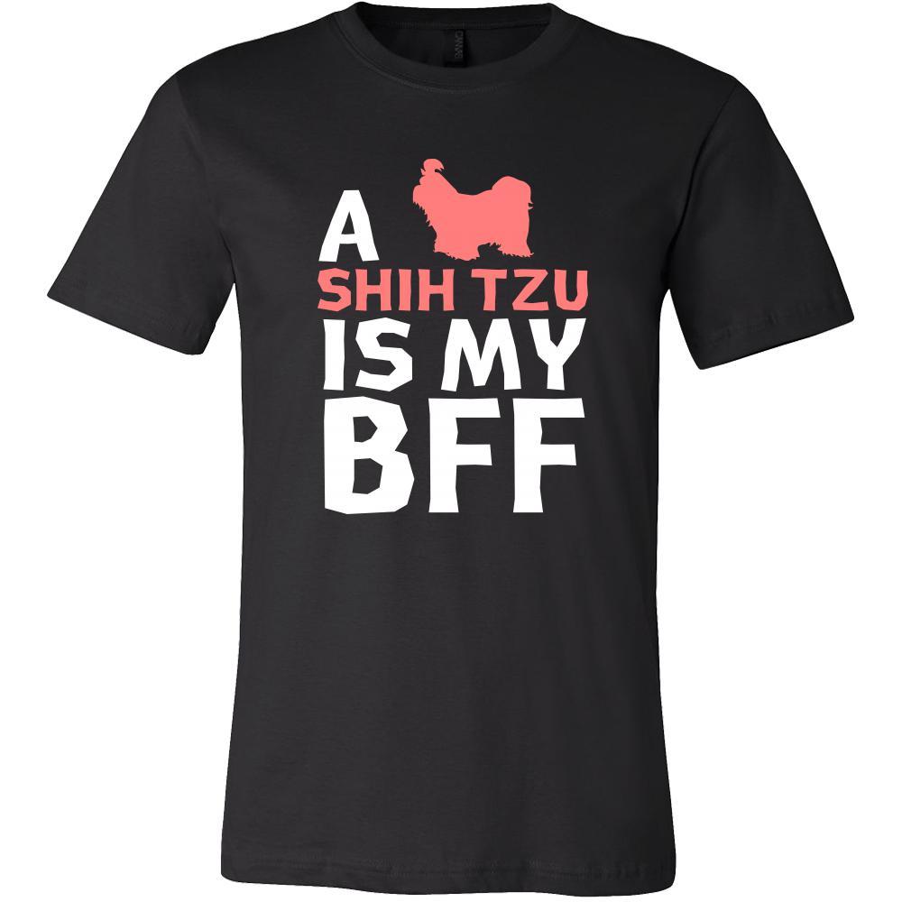 Shih tzu Shirt - a Shih tzu is my bff- Dog Lover Gift