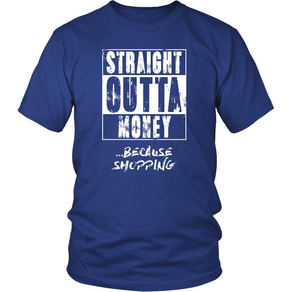 Shopping Shirt - Straight outta money ...because Shopping- Hobby Gift-T-shirt-Teelime | shirts-hoodies-mugs
