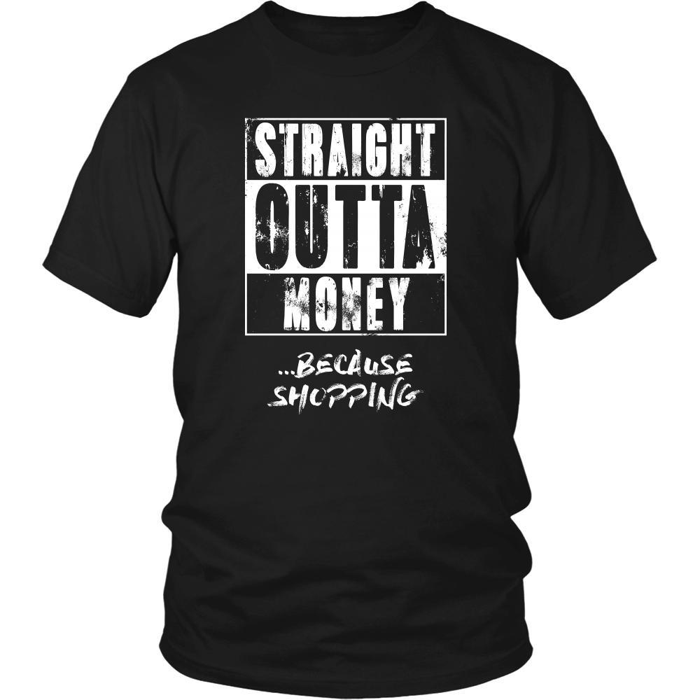 Shopping Shirt - Straight outta money ...because Shopping- Hobby Gift-T-shirt-Teelime | shirts-hoodies-mugs