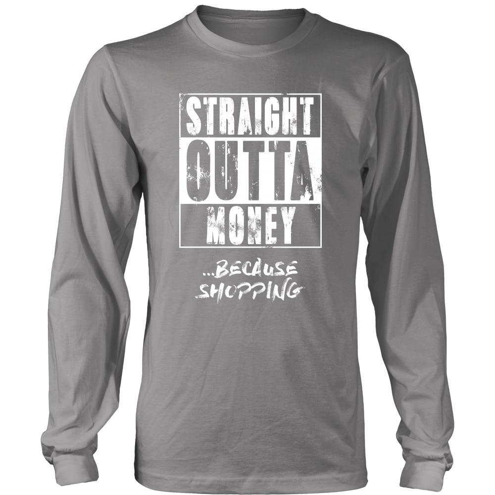 Shopping Shirt - Straight outta money ...because Shopping- Hobby Gift-T-shirt-Teelime | shirts-hoodies-mugs