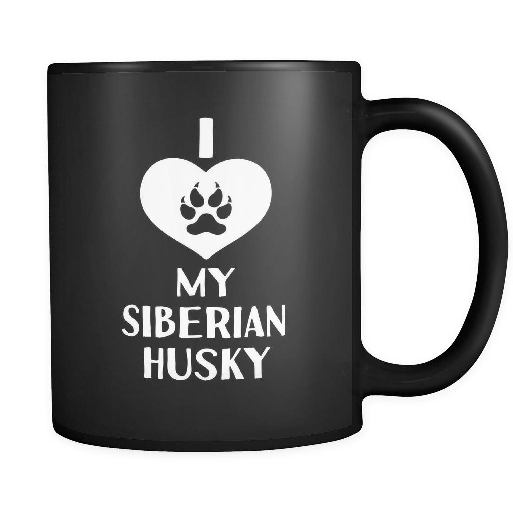Siberian Husky I Love My Siberian Husky 11oz Black Mug