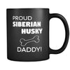 Siberian Husky Proud Siberian Husky Daddy 11oz Black Mug-Drinkware-Teelime | shirts-hoodies-mugs