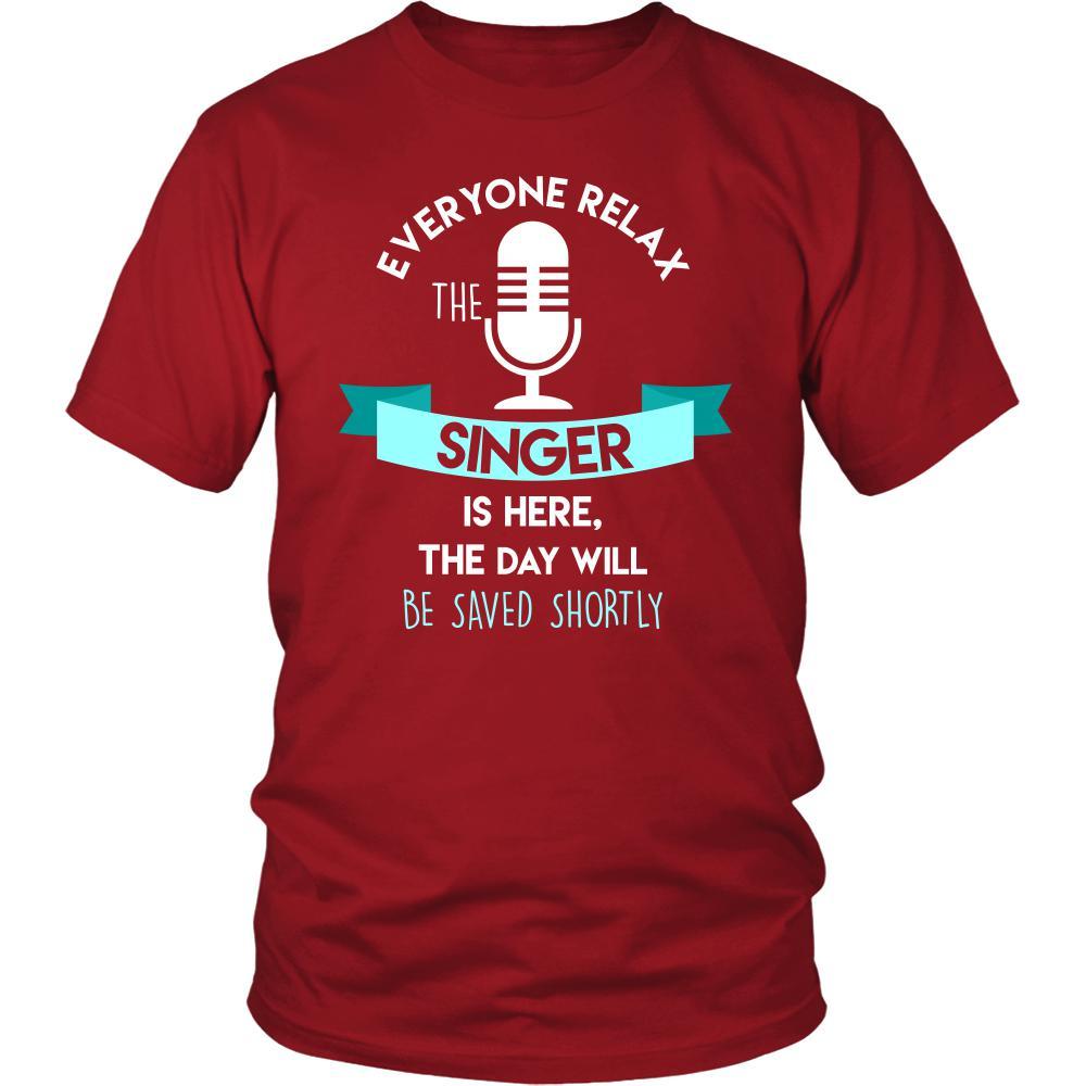 Singer Shirt - Everyone relax the Singer is here, the day will be save shortly - Profession Gift-T-shirt-Teelime | shirts-hoodies-mugs