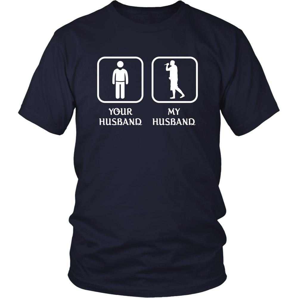 Singer - Your husband My husband - Mother's Day Profession/Job Shirt-T-shirt-Teelime | shirts-hoodies-mugs