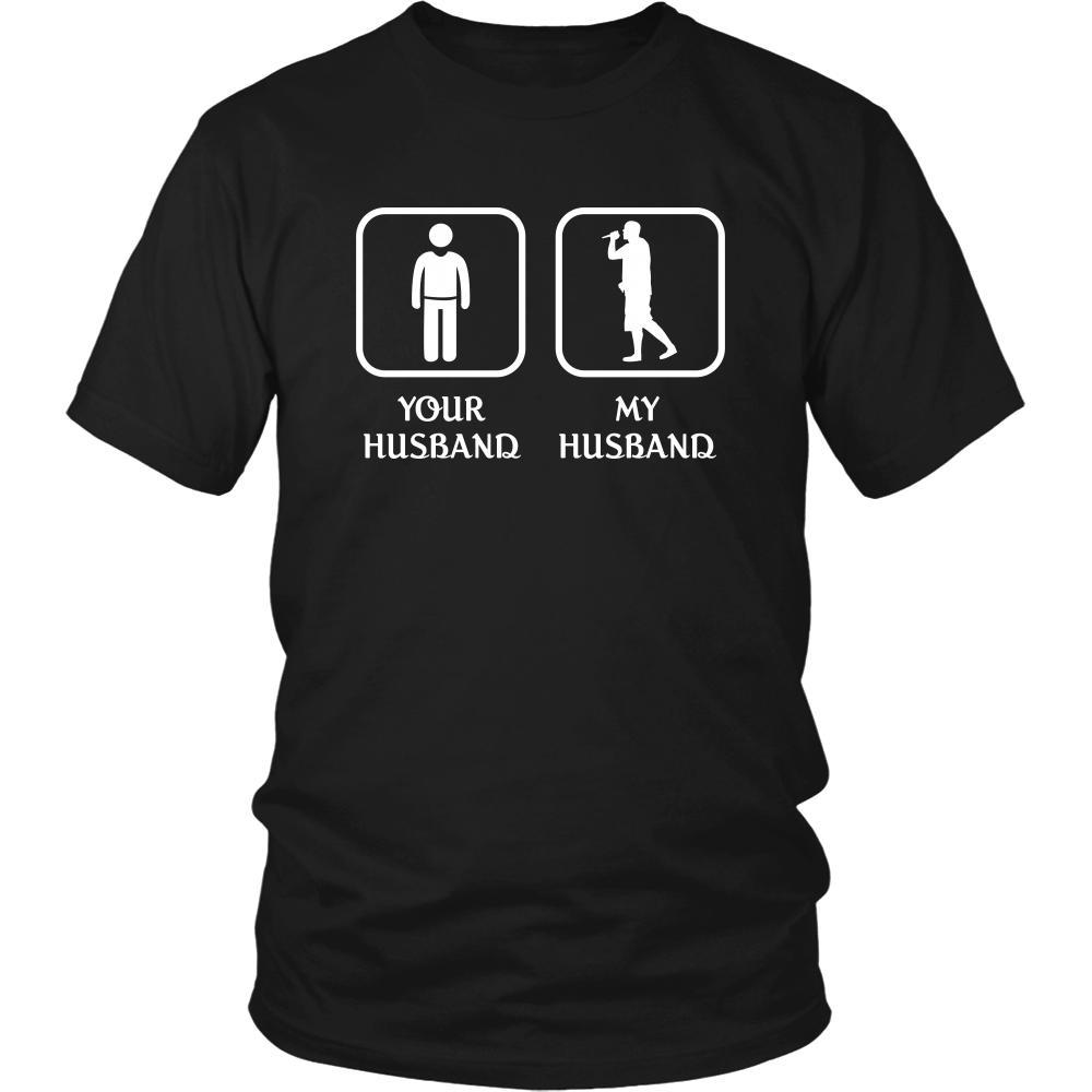 Singer - Your husband My husband - Mother's Day Profession/Job Shirt-T-shirt-Teelime | shirts-hoodies-mugs