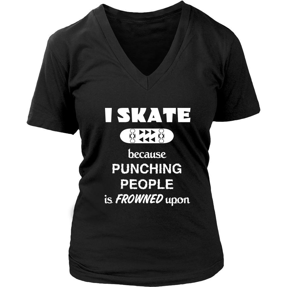 Skateboarding - I Skate because punching people is frowned upon - Skater Hobby Shirt-T-shirt-Teelime | shirts-hoodies-mugs