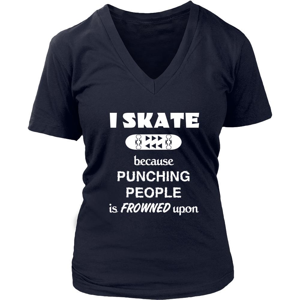 Skateboarding - I Skate because punching people is frowned upon - Skater Hobby Shirt-T-shirt-Teelime | shirts-hoodies-mugs