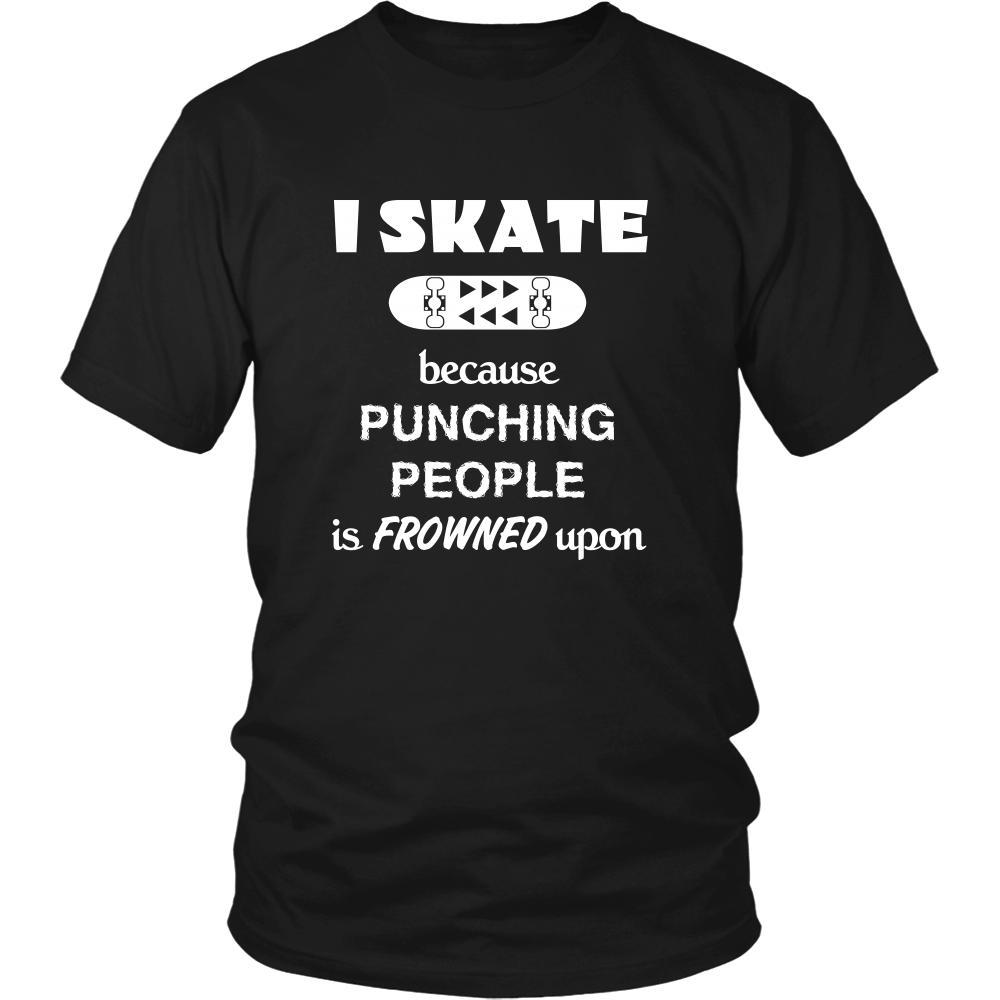 Skateboarding - I Skate because punching people is frowned upon - Skater Hobby Shirt-T-shirt-Teelime | shirts-hoodies-mugs