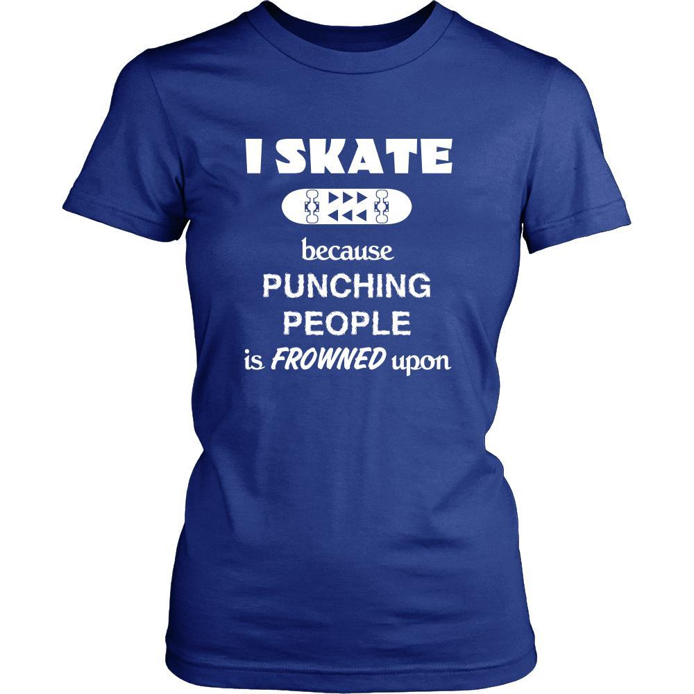 Skateboarding - I Skate because punching people is frowned upon - Skater Hobby Shirt-T-shirt-Teelime | shirts-hoodies-mugs