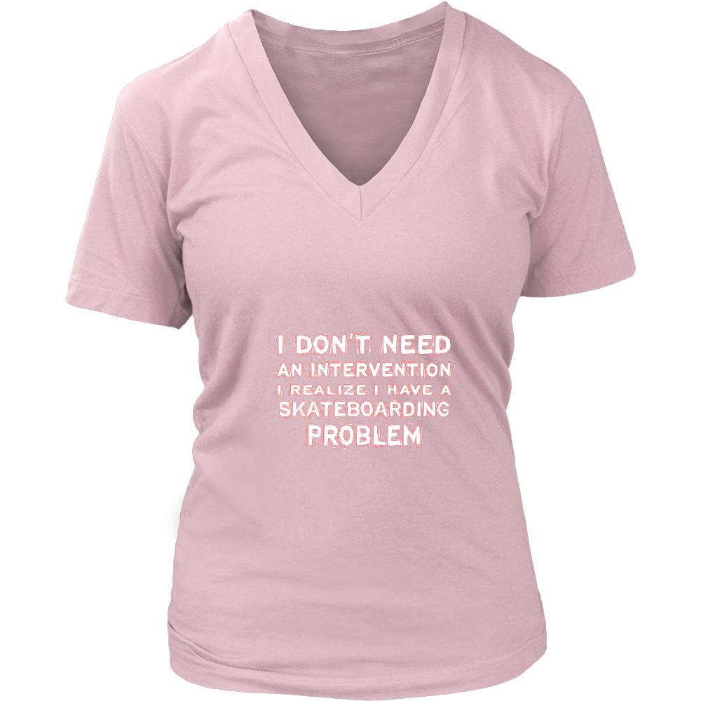 Skateboarding Shirt - I don't need an intervention I realize I have a Skateboarding problem- Hobby Gift-T-shirt-Teelime | shirts-hoodies-mugs