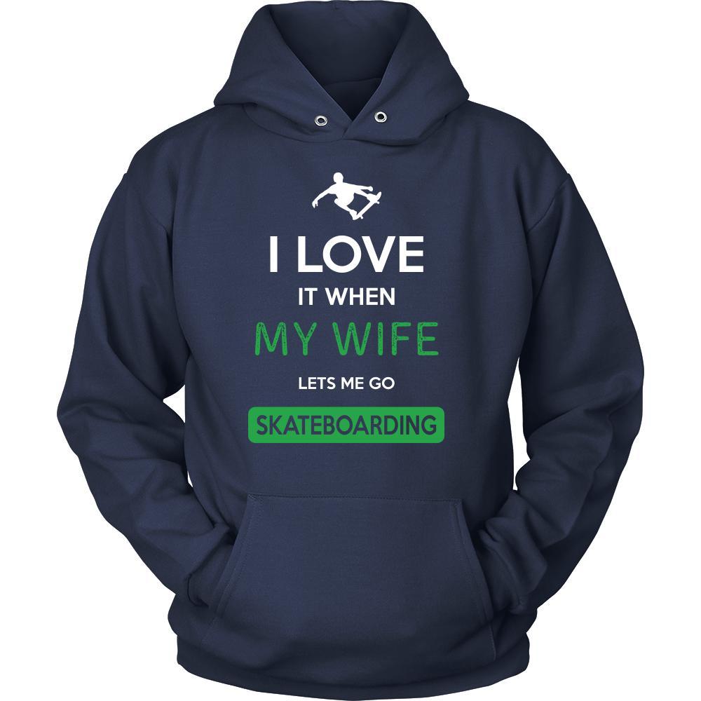 Skateboarding Shirt - I love it when my wife lets me go Skateboarding - Hobby Gift-T-shirt-Teelime | shirts-hoodies-mugs