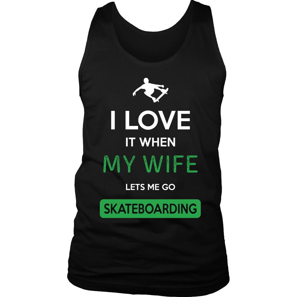 Skateboarding Shirt - I love it when my wife lets me go Skateboarding - Hobby Gift-T-shirt-Teelime | shirts-hoodies-mugs