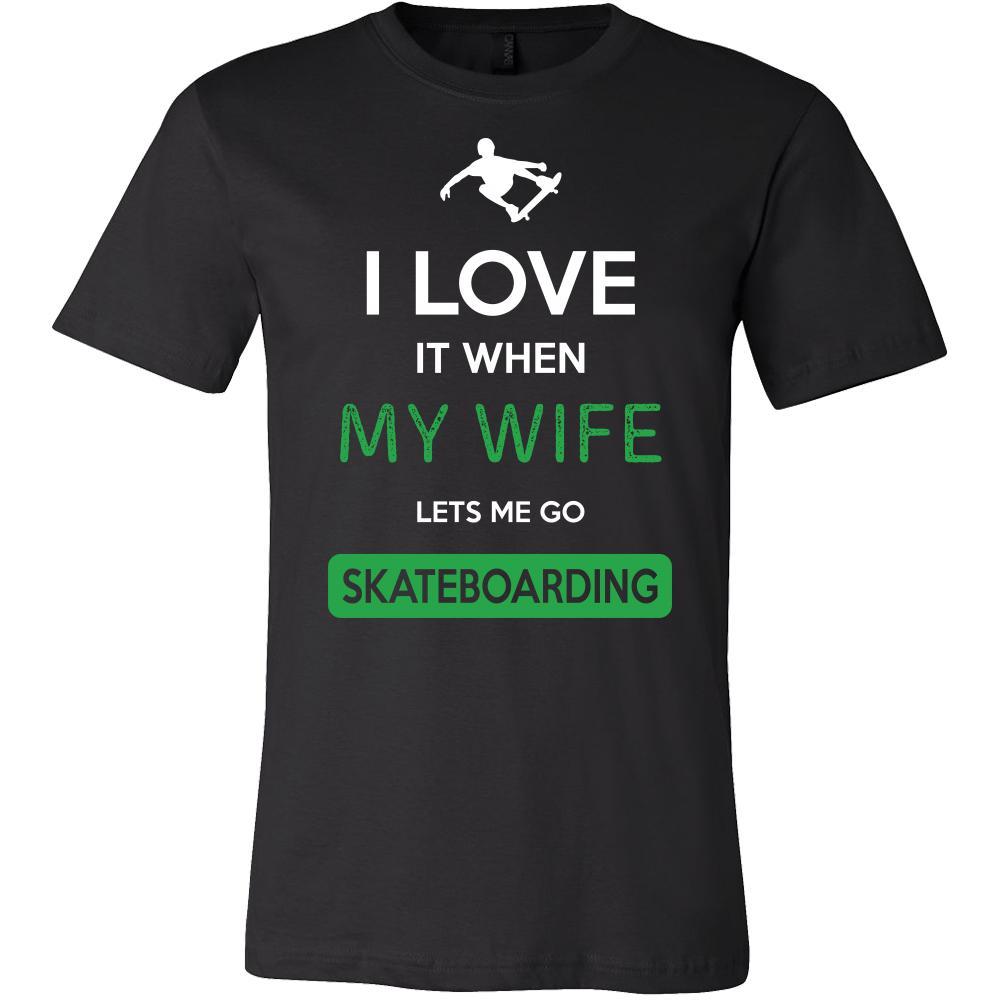 Skateboarding Shirt - I love it when my wife lets me go Skateboarding - Hobby Gift-T-shirt-Teelime | shirts-hoodies-mugs