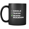Skateboarding Single, Taken Skateboarding 11oz Black Mug-Drinkware-Teelime | shirts-hoodies-mugs