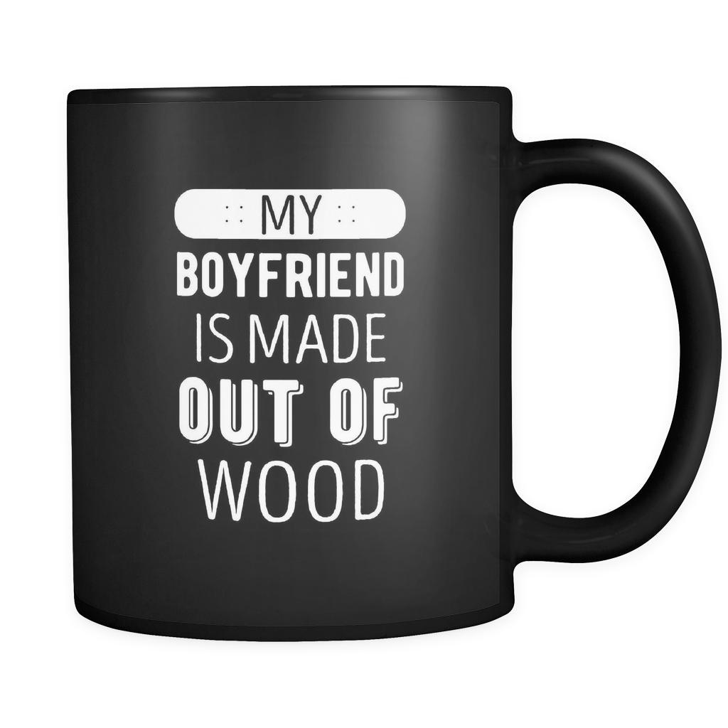 Skaters My boyfriend is made out of wood 11oz Black Mug-Drinkware-Teelime | shirts-hoodies-mugs