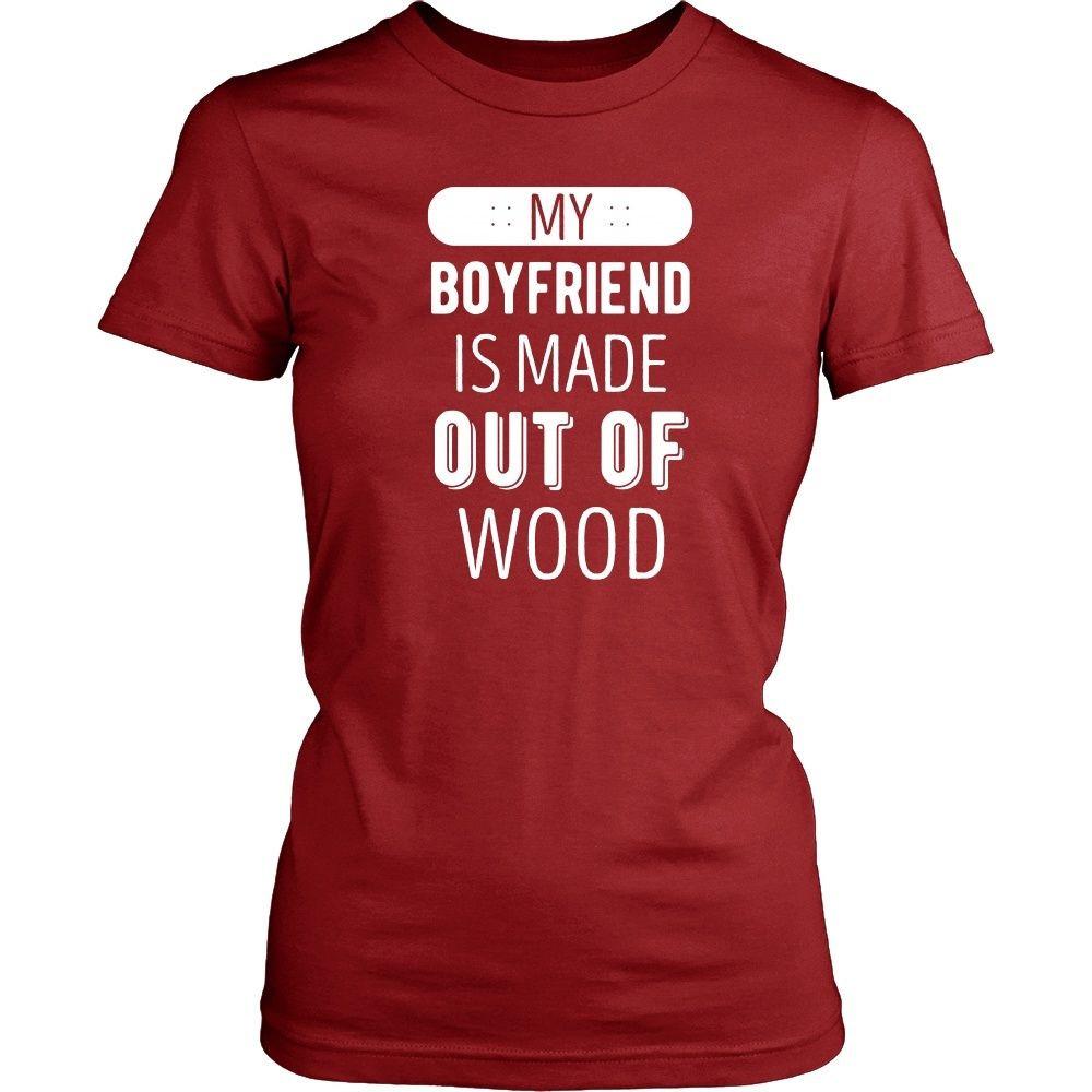 Skaters T Shirt - My boyfriend is made out of wood-T-shirt-Teelime | shirts-hoodies-mugs