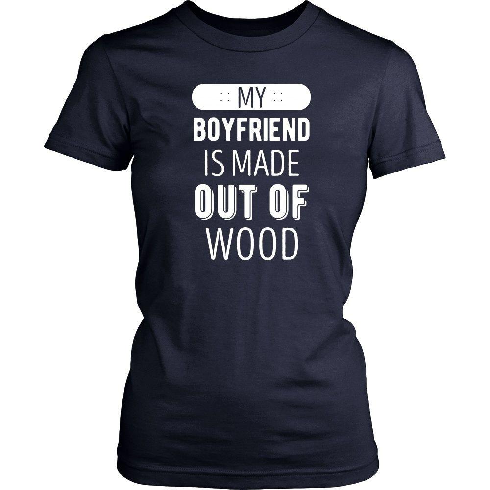 Skaters T Shirt - My boyfriend is made out of wood-T-shirt-Teelime | shirts-hoodies-mugs