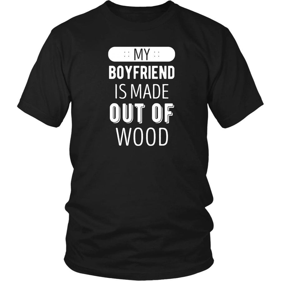 Skaters T Shirt - My boyfriend is made out of wood-T-shirt-Teelime | shirts-hoodies-mugs