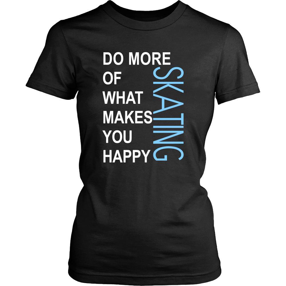 Skating Shirt - Do more of what makes you happy Skating- Sport Gift-T-shirt-Teelime | shirts-hoodies-mugs
