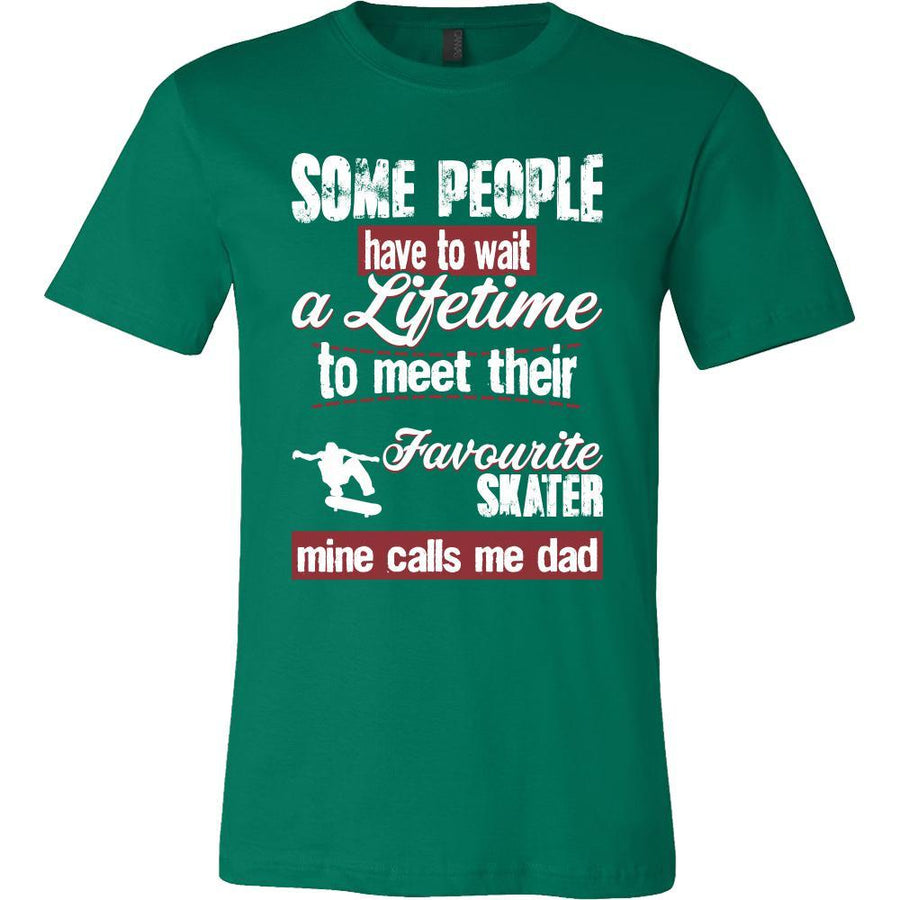 Skating Shirt - Some people have to wait a lifetime to meet their favorite Skating player mine calls me dad- Sport father-T-shirt-Teelime | shirts-hoodies-mugs