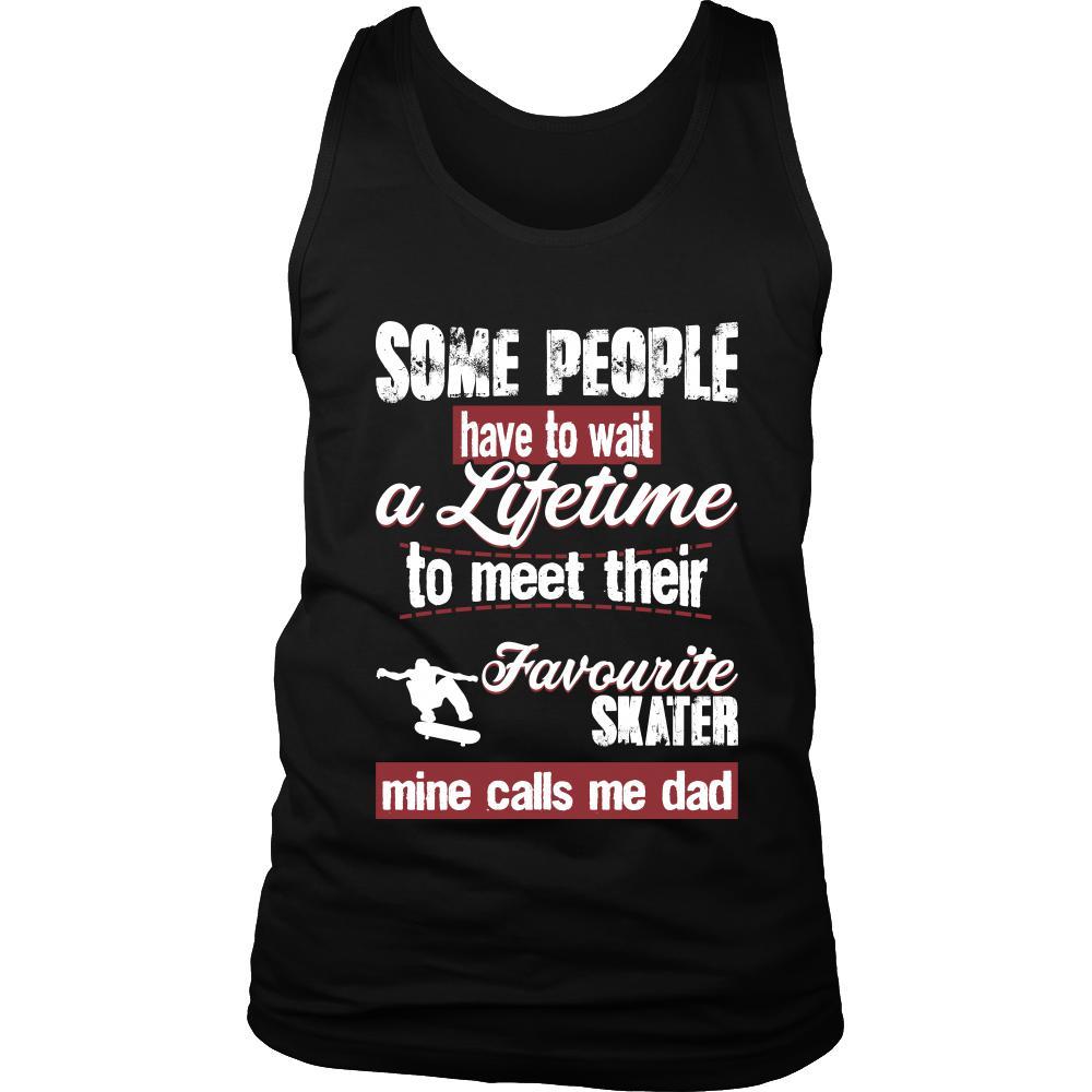 Skating Shirt - Some people have to wait a lifetime to meet their favorite Skating player mine calls me dad- Sport father-T-shirt-Teelime | shirts-hoodies-mugs