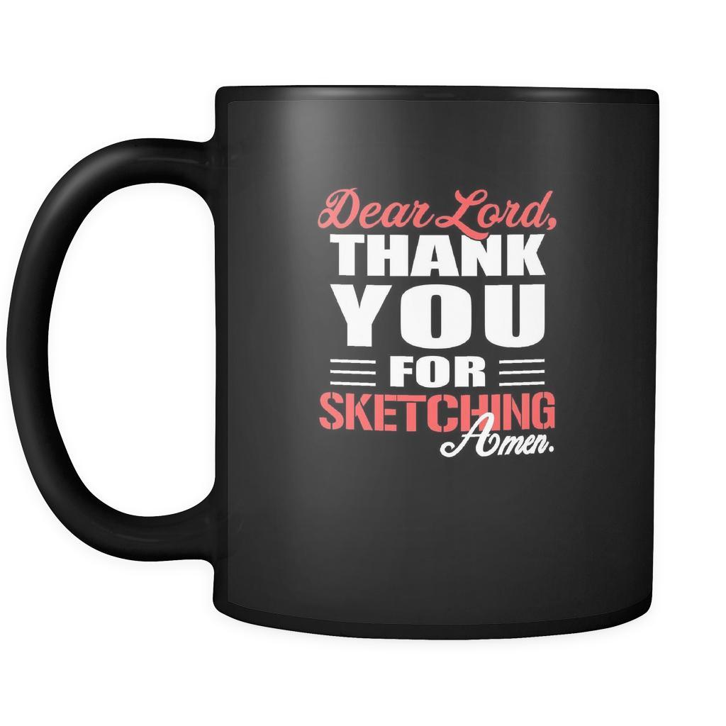 Sketching Dear Lord, thank you for Sketching Amen. 11oz Black Mug-Drinkware-Teelime | shirts-hoodies-mugs